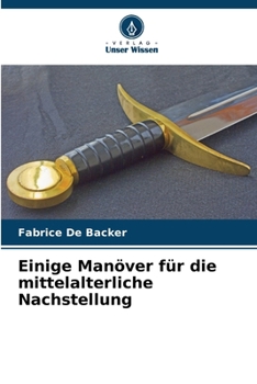 Paperback Einige Manöver für die mittelalterliche Nachstellung [German] Book
