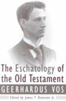 Paperback The Eschatology of the Old Testament Book