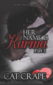 Paperback Her Name Is Karma: Part 3 Book