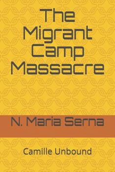 Paperback The Migrant Camp Massacre Book