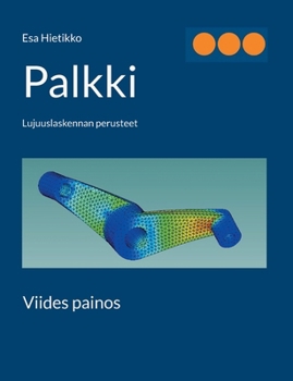 Paperback Palkki: Lujuuslaskennan perusteet [Finnish] Book