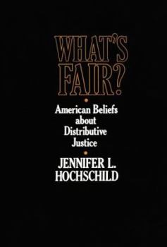 Hardcover What's Fair: American Beliefs about Distributive Justice Book