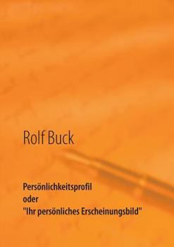 Paperback Persönlichkeitsprofil: Ihr persönliches Erscheinungsbild [German] Book