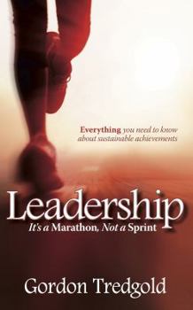 Paperback Leadership: It's a Marathon Not a Sprint - Everything You Need to Know about Sustainable Achievements Book