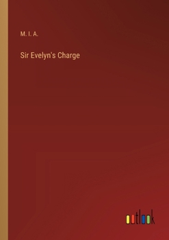 Paperback Sir Evelyn's Charge Book