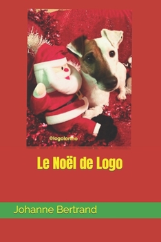 Paperback Le Noël de Logo [French] Book