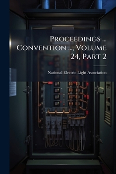 Paperback Proceedings ... Convention ..., Volume 24, Part 2 Book