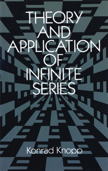 Paperback Theory and Application of Infinite Series Book