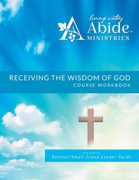 Paperback Receiving God's Wisdom - Workbook (& Leader Guide) Book