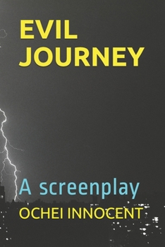 Paperback Evil Journey: A screenplay Book
