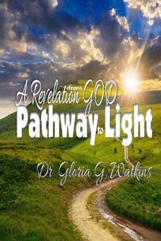 Paperback A Revelation from God: A Pathway to Light Book