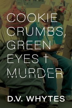 Paperback Cookie Crumbs, Green Eyes & Murder: A Greystone Murder Mystery Series Book