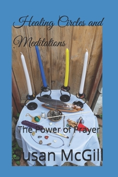 Paperback Healing Circles and Meditations: The Power of Prayer Book