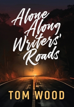 Hardcover Alone Along Writers' Roads Book