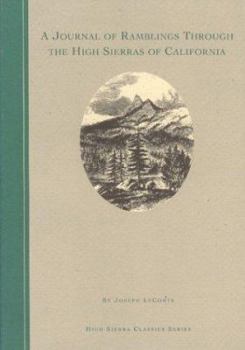 Paperback A Journal of Ramblings Through the High Sierras of California Book