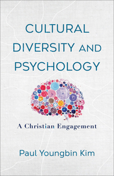 Paperback Cultural Diversity and Psychology: A Christian Engagement Book
