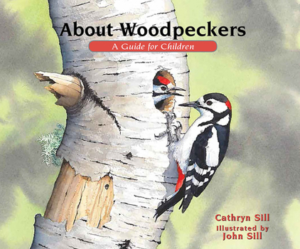 Hardcover About Woodpeckers: A Guide for Children Book