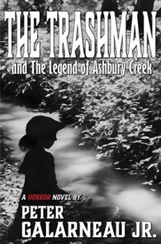 Paperback Trashman and the Legend of Ashbury Creek Book