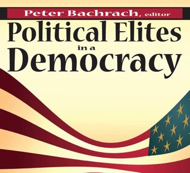 Paperback Political Elites in a Democracy Book