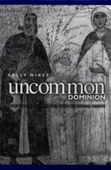 Hardcover Uncommon Dominion: Venetian Crete and the Myth of Ethnic Purity Book
