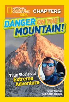 Paperback Danger on the Mountain: True Stories of Extreme Adventures! Book