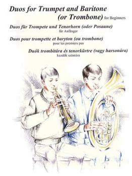 Paperback Duos for Trumpet and Baritone (or Trombone): For Beginners Book