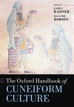 Hardcover The Oxford Handbook of Cuneiform Culture Book