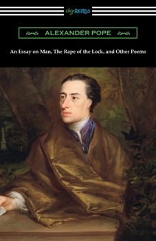 Paperback An Essay on Man, The Rape of the Lock, and Other Poems Book