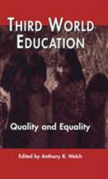 Hardcover Third World Education: Quality and Equality Book