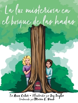 La Luz Misteriosa en el Bosque de las Hadas (Spanish Edition)