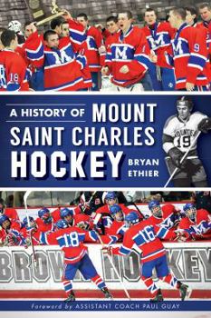Paperback A History of Mount Saint Charles Hockey Book