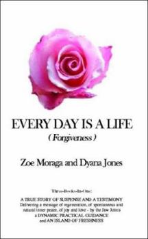 Paperback Every Day Is a Life (Forgiveness) Book