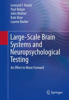 Hardcover Large-Scale Brain Systems and Neuropsychological Testing: An Effort to Move Forward Book