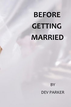 BEFORE GETTING MARRIED: FOR HIM AND HER