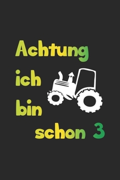 Paperback Achtung ich bin schon 3: Monatsplaner, Termin-Kalender - Geschenk-Idee f?r Kinder - A5 - 120 Seiten [German] Book