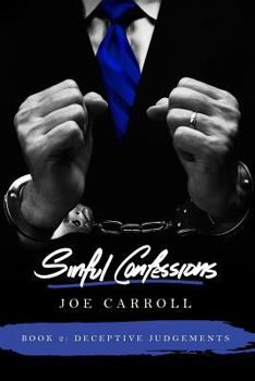 Paperback Sinful Confessions: Deceptive Judgements Book