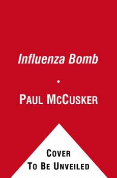 The Influenza Bomb - Book #2 of the TSI: Time Scene Investigators