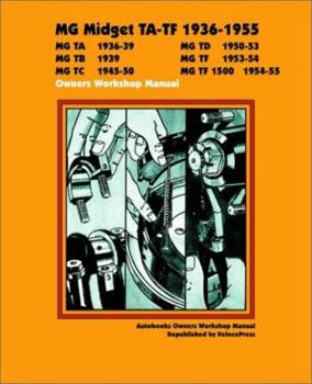 Mg Midget Ta-Tf 1936-1955 Owner's Workshop Manual