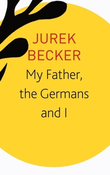 Paperback My Father, the Germans and I: Essays, Lectures, Interviews Book