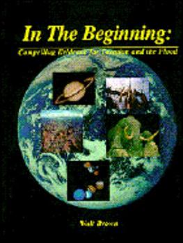 Hardcover In the Beginning: Compelling Evidence for Creation and the Flood Book