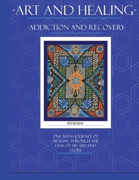 Art and Healing: Addiction and Recovery