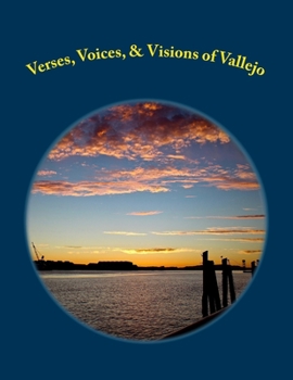 Paperback Verses, Voices, & Visions of Vallejo: A Poetry Anthology Book