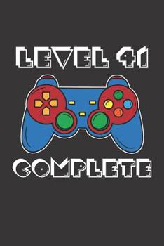 Paperback Level 41 Complete: 41st Birthday Notebook (Funny Video Gamers Bday Gifts for Men) Book