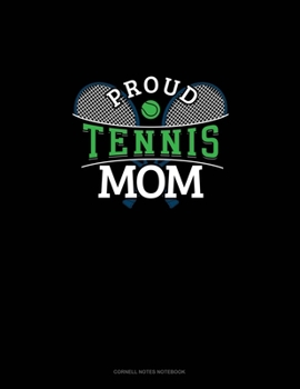 Paperback Proud Tennis Mom: Cornell Notes Notebook Book