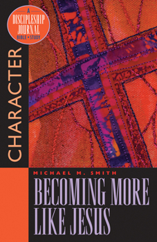 Paperback Becoming More Like Jesus: Bible Study on Character Book