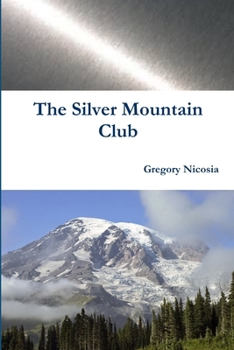 Paperback The Silver Mountain Club Book