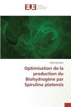 Paperback Optimisation de la Production Du Biohydrogène Par Spirulina Platensis [French] Book
