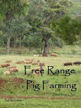 Paperback Free Range Pig Farming - Starting Out Book