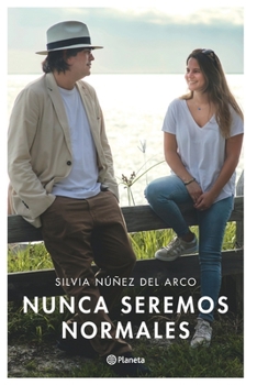 Paperback Nunca Seremos Normales [Spanish] Book