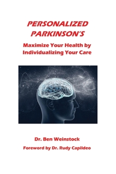 Paperback Personalized Parkinson's: Maximize Your Health by Individualizing Your Care Book